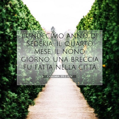 Picture 07 - Geremia 39:2 RIV - l’undecimo anno di Sedekia, il quarto mese, il - Bible Verse Picture