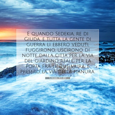 Picture 07 - Geremia 39:4 RIV - E quando Sedekia, re di Giuda, e tutta la gente - Bible Verse Picture