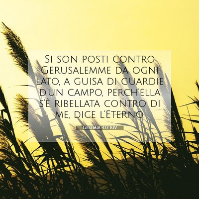 Picture 07 - Geremia 4:17 RIV - Si son posti contro Gerusalemme da ogni lato, a - Bible Verse Picture