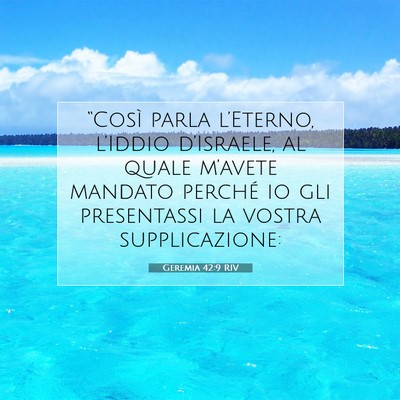 Picture 07 - Geremia 42:9 RIV - “Così parla l’Eterno, l’Iddio d’Israele, - Bible Verse Picture