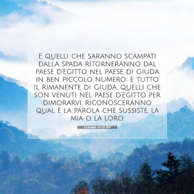 Picture 07 - Geremia 44:28 RIV - E quelli che saranno scampati dalla spada - Bible Verse Picture