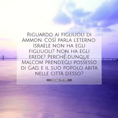 Picture 07 - Geremia 49:1 RIV - Riguardo ai figliuoli di Ammon. Così parla - Bible Verse Picture
