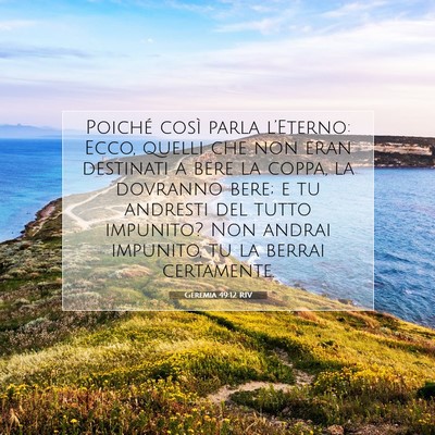 Picture 07 - Geremia 49:12 RIV - Poiché così parla l’Eterno: Ecco, quelli che - Bible Verse Picture