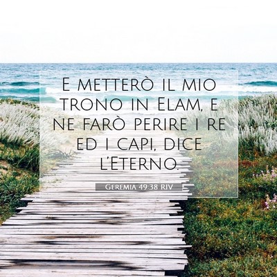 Picture 07 - Geremia 49:38 RIV - E metterò il mio trono in Elam, e ne farò - Bible Verse Picture