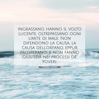 Picture 07 - Geremia 5:28 RIV - Ingrassano, hanno il volto lucente, oltrepassano - Bible Verse Picture