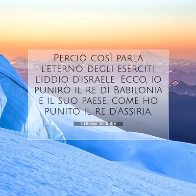 Picture 07 - Geremia 50:18 RIV - Perciò così parla l’Eterno degli eserciti, - Bible Verse Picture