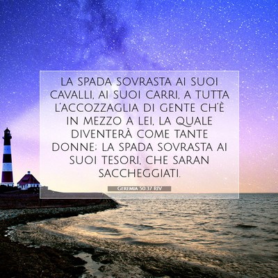 Picture 07 - Geremia 50:37 RIV - la spada sovrasta ai suoi cavalli, ai suoi carri, - Bible Verse Picture