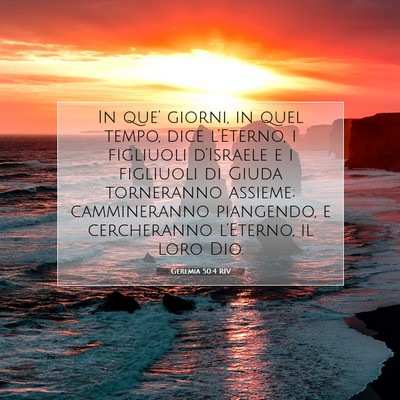 Picture 07 - Geremia 50:4 RIV - In que’ giorni, in quel tempo, dice l’Eterno, - Bible Verse Picture