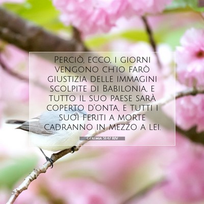 Picture 07 - Geremia 51:47 RIV - Perciò, ecco, i giorni vengono ch’io farò - Bible Verse Picture