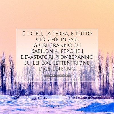 Picture 07 - Geremia 51:48 RIV - E i cieli, la terra, e tutto ciò ch’è in - Bible Verse Picture