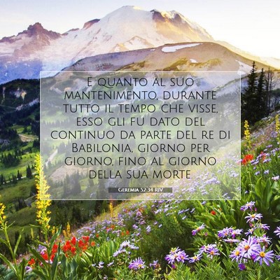 Picture 07 - Geremia 52:34 RIV - E quanto al suo mantenimento, durante tutto il - Bible Verse Picture