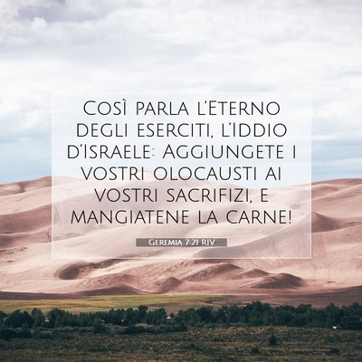 Picture 07 - Geremia 7:21 RIV - Così parla l’Eterno degli eserciti, l’Iddio - Bible Verse Picture