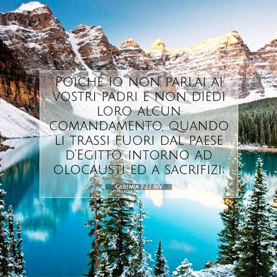 Picture 07 - Geremia 7:22 RIV - Poiché io non parlai ai vostri padri e non diedi - Bible Verse Picture