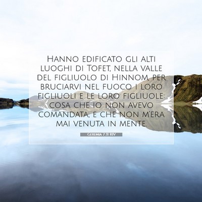 Picture 07 - Geremia 7:31 RIV - Hanno edificato gli alti luoghi di Tofet, nella - Bible Verse Picture