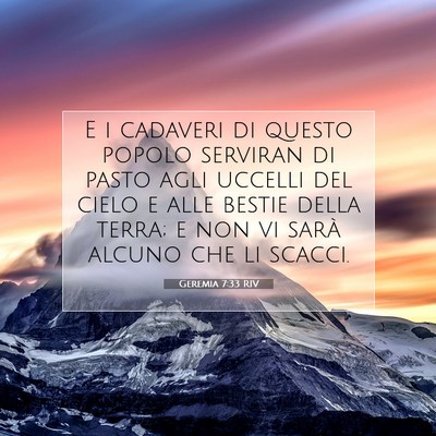 Picture 07 - Geremia 7:33 RIV - E i cadaveri di questo popolo serviran di pasto - Bible Verse Picture