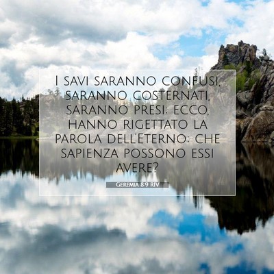 Picture 07 - Geremia 8:9 RIV - I savi saranno confusi, saranno costernati, - Bible Verse Picture