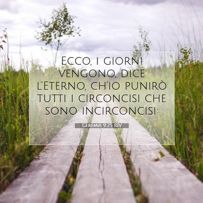 Picture 07 - Geremia 9:25 RIV - Ecco, i giorni vengono, dice l’Eterno, ch’io - Bible Verse Picture