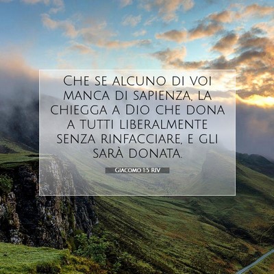 Picture 07 - Giacomo 1:5 RIV - Che se alcuno di voi manca di sapienza, la - Bible Verse Picture