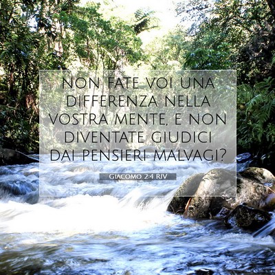 Picture 07 - Giacomo 2:4 RIV - non fate voi una differenza nella vostra mente, e - Bible Verse Picture