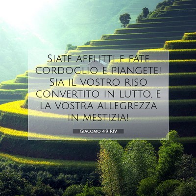 Picture 07 - Giacomo 4:9 RIV - Siate afflitti e fate cordoglio e piangete! Sia - Bible Verse Picture