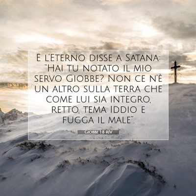 Picture 07 - Giobbe 1:8 RIV - E l’Eterno disse a Satana: “Hai tu notato il - Bible Verse Picture