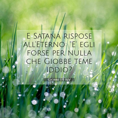 Picture 07 - Giobbe 1:9 RIV - E Satana rispose all’Eterno: “E’ egli forse - Bible Verse Picture