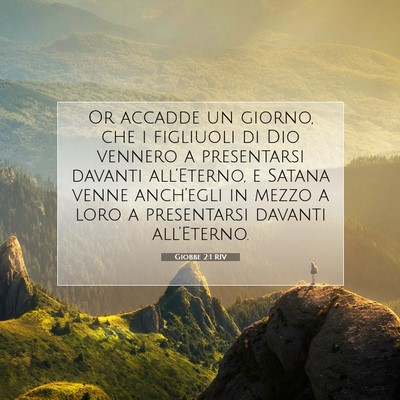 Picture 07 - Giobbe 2:1 RIV - Or accadde un giorno, che i figliuoli di Dio - Bible Verse Picture