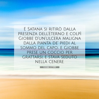 Picture 07 - Giobbe 2:7 RIV - E Satana si ritirò dalla presenza dell’Eterno - Bible Verse Picture