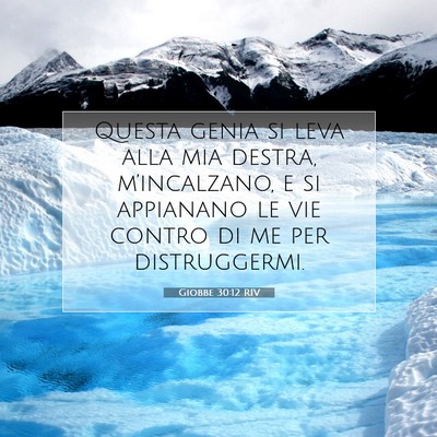 Picture 07 - Giobbe 30:12 RIV - Questa genia si leva alla mia destra, - Bible Verse Picture