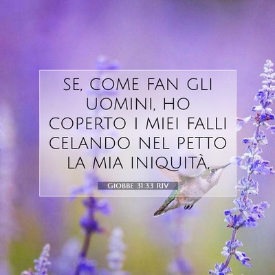 Picture 07 - Giobbe 31:33 RIV - se, come fan gli uomini, ho coperto i miei falli - Bible Verse Picture