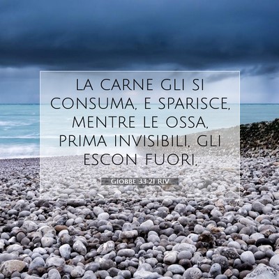 Picture 07 - Giobbe 33:21 RIV - la carne gli si consuma, e sparisce, mentre le - Bible Verse Picture