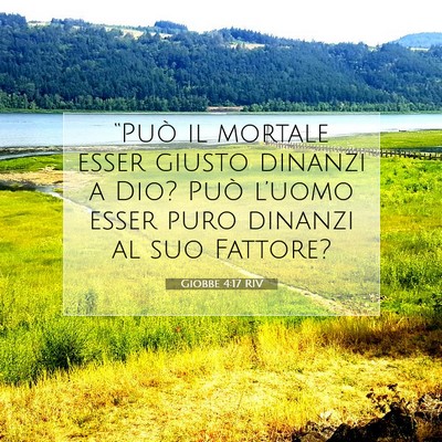 Picture 07 - Giobbe 4:17 RIV - “Può il mortale esser giusto dinanzi a Dio? - Bible Verse Picture