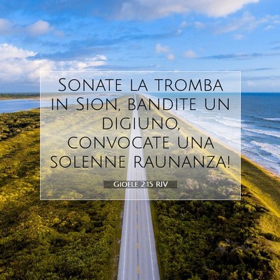 Picture 07 - Gioele 2:15 RIV - Sonate la tromba in Sion, bandite un digiuno, - Bible Verse Picture