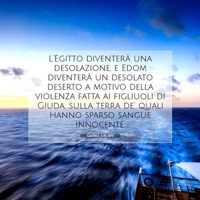 Picture 07 - Gioele 3:19 RIV - L’Egitto diventerà una desolazione, e Edom - Bible Verse Picture