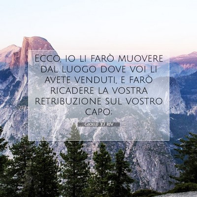 Picture 07 - Gioele 3:7 RIV - Ecco, io li farò muovere dal luogo dove voi li - Bible Verse Picture