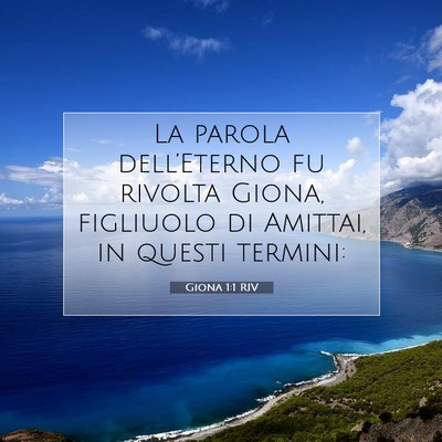 Picture 07 - Giona 1:1 RIV - La parola dell’Eterno fu rivolta Giona, - Bible Verse Picture