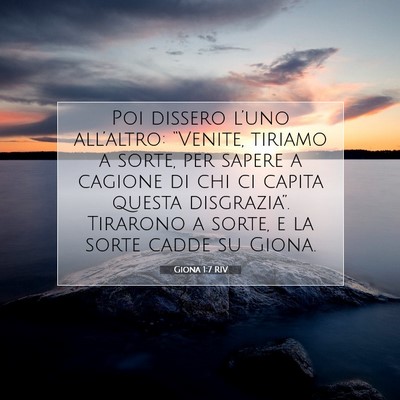 Picture 07 - Giona 1:7 RIV - Poi dissero l’uno all’altro: “Venite, - Bible Verse Picture