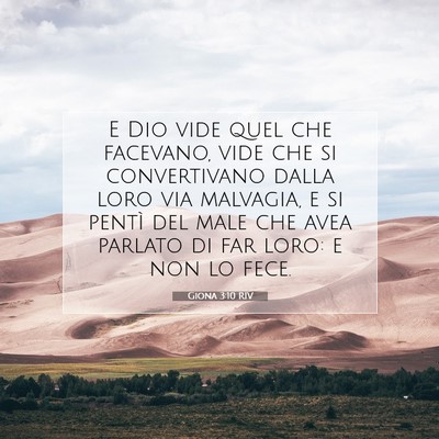 Picture 07 - Giona 3:10 RIV - E Dio vide quel che facevano, vide che si - Bible Verse Picture