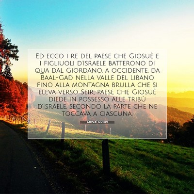 Picture 07 - Giosué 12:7 RIV - Ed ecco i re del paese che Giosuè e i figliuoli - Bible Verse Picture