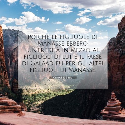 Picture 07 - Giosué 17:6 RIV - poiché le figliuole di Manasse ebbero - Bible Verse Picture