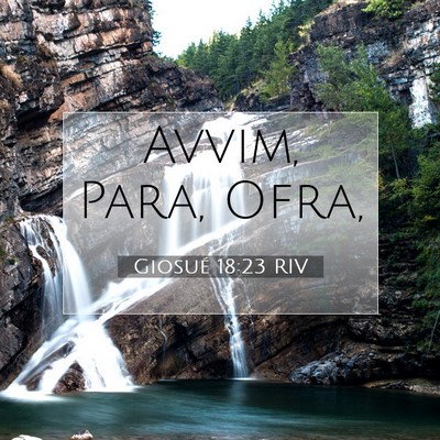 Picture 07 - Giosué 18:23 RIV - Avvim, Para, - Bible Verse Picture