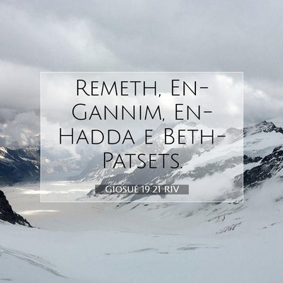 Picture 07 - Giosué 19:21 RIV - Remeth, En-Gannim, En-Hadda e - Bible Verse Picture