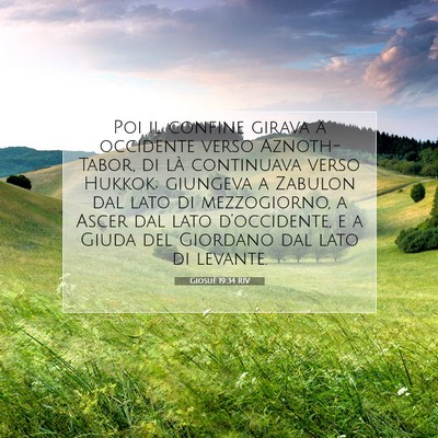 Picture 07 - Giosué 19:34 RIV - Poi il confine girava a occidente verso - Bible Verse Picture