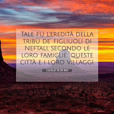Picture 07 - Giosué 19:39 RIV - Tale fu l’eredità della tribù de’ figliuoli - Bible Verse Picture