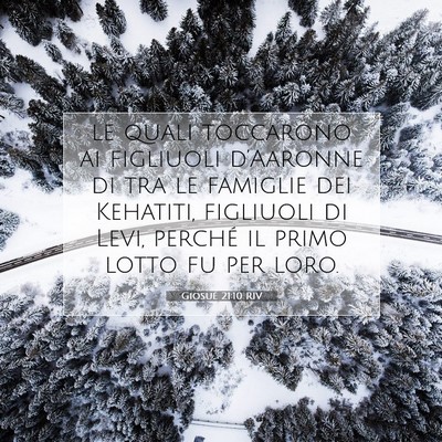 Picture 07 - Giosué 21:10 RIV - le quali toccarono ai figliuoli d’Aaronne di - Bible Verse Picture