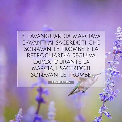 Picture 07 - Giosué 6:9 RIV - E l’avanguardia marciava davanti ai sacerdoti - Bible Verse Picture