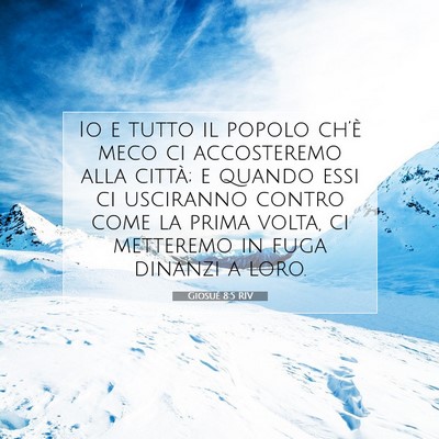 Picture 07 - Giosué 8:5 RIV - Io e tutto il popolo ch’è meco ci accosteremo - Bible Verse Picture