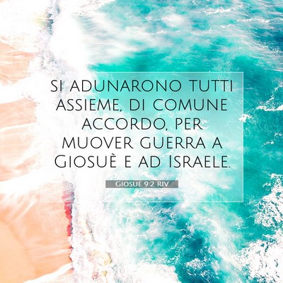Picture 07 - Giosué 9:2 RIV - si adunarono tutti assieme, di comune accordo, - Bible Verse Picture