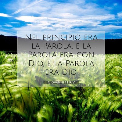 Picture 07 - Giovanni 1:1 RIV - Nel principio era la Parola, e la Parola era con - Bible Verse Picture