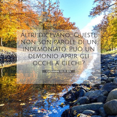 Picture 07 - Giovanni 10:21 RIV - Altri dicevano: Queste non son parole di un - Bible Verse Picture
